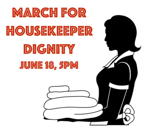 March for Housekeeper Dignity, Tues June 18, 5p